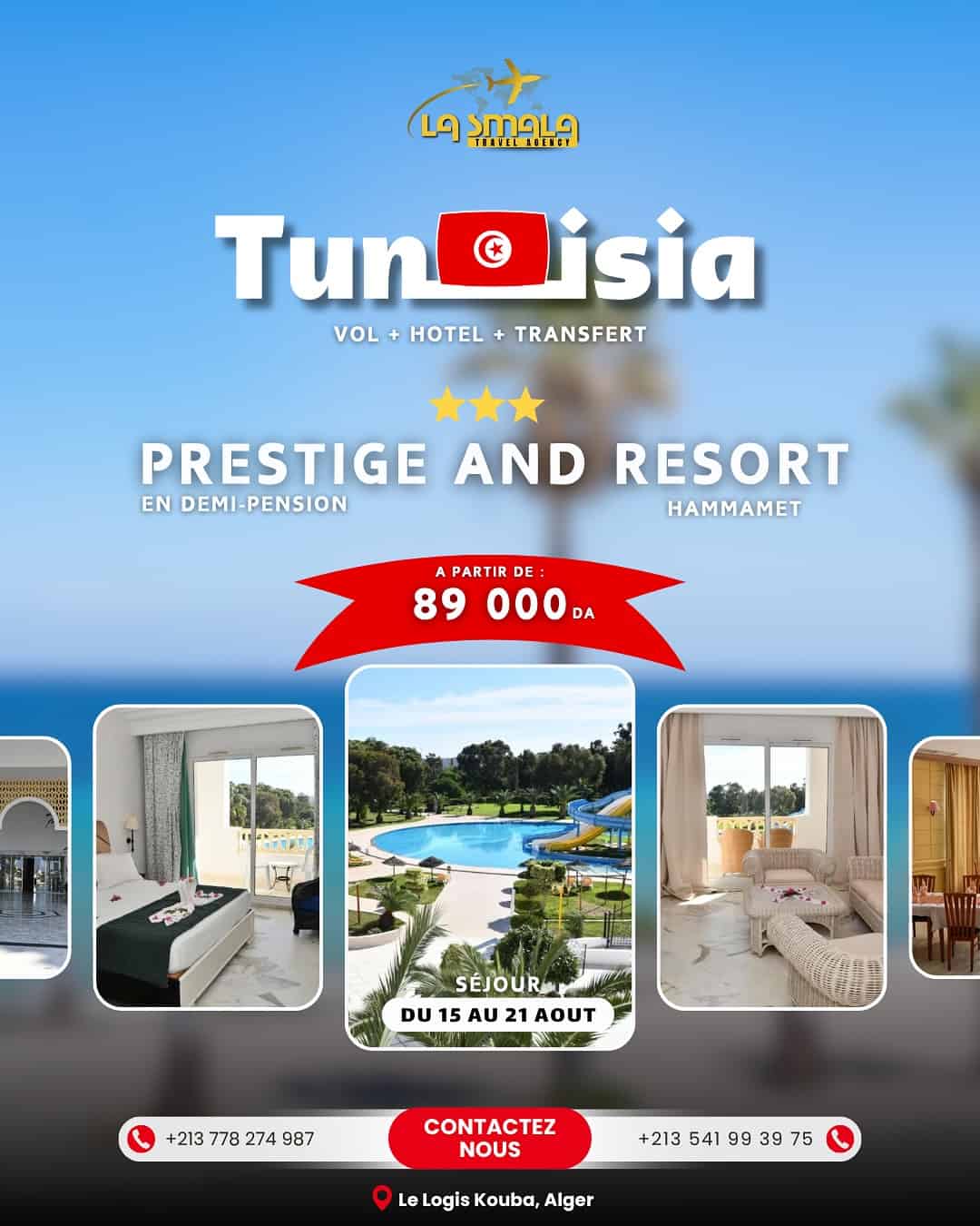 Tunisie – Vol + Hôtel + Transfert à partir de 84 900 DA ! Profitez d’un séjour complet en août avec La Smala Travel !