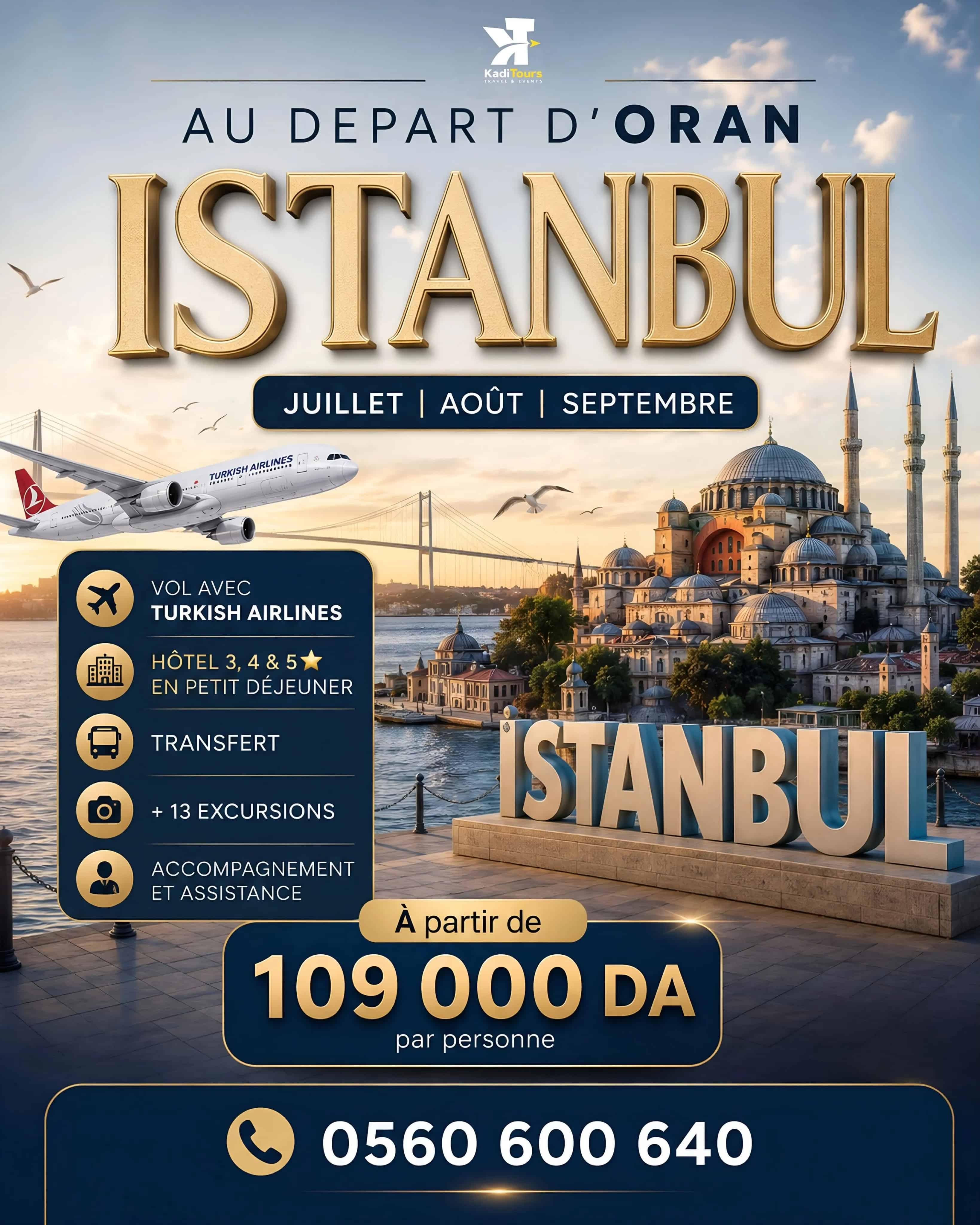 Vacances d'Été 2026 : Votre Séjour à Istanbul au Départ d'Oran dès 109 000 DA