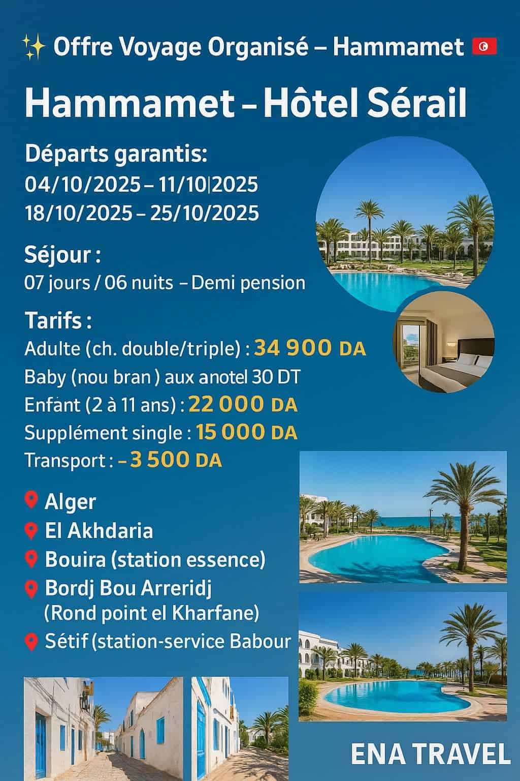 Offre Voyage Organisé – Hammamet-Hôtel Sérail ⭐️⭐️⭐️⭐️